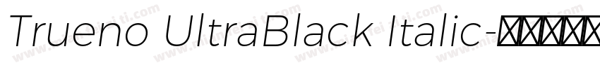 Trueno UltraBlack Italic字体转换
